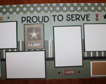 U. S. Army scrapbook layout handmade pages 2 each 12 x 12 , "Proud To Serve" totally assembled , handmade military scrapbook pages