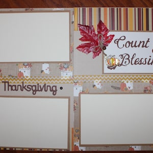 Thanksgiving scrapbook layout pages titled &quot;Count your Blessings&quot;, two 12 x 12 handmade photo, Fall scrapbook pages, Grateful