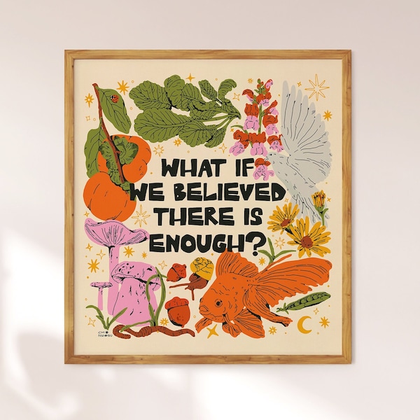 What If We Believed Art Print | abolition, liberation, resistance art, sustainability, activism, abundance, social justice, climate justice