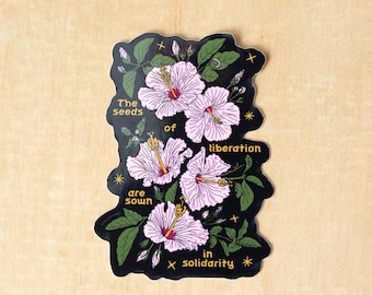 Vinylsticker 'Zaden van Bevrijding' | sociale rechtvaardigheid, solidariteit, afschaffing, bevrijding, hibiscuskunst, botanische bloemenillustratie