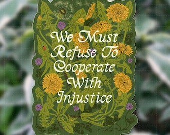 We Must Refuse Injustice Sticker | social justice, solidarity, abolition, resistance art, racial justice, liberation, antifascist, protest