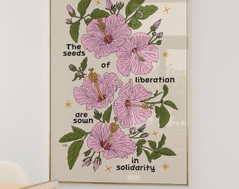 The Seeds of Liberation Print | solidarity, social justice, activism, reproductive justice, abortion rights, immigrant rights, trans rights