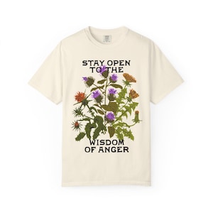 Camiseta "Sabiduría de la Ira" / Colores Confortables, ropa de justicia social, abolición, arte inclusivo, botánica, solidaridad, inspirada en Audre Lorde