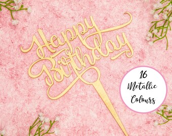Happy Birthday Calligraphy cake topper, Celebration, Gold, Silver, Rose Gold