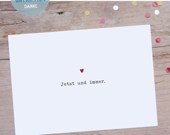 Jetzt und immer | Liebe Ehe Partner Partnerin Love Herz ewig