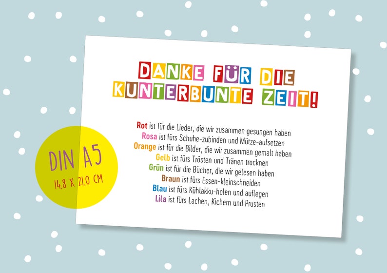 May include: A colorful card with the text "DANKE F&Uuml;R DIE KUNTERBUNTE ZEIT!" and a list of colors and activities. The card is printed on white paper and measures 14.8 x 21.0 cm.