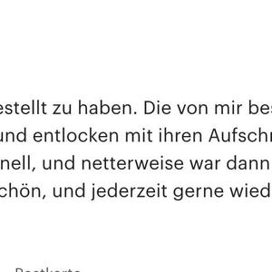 May include: Five star review for a product with the text "Bin extrem gl&uuml;cklich, hier bestellt zu haben. Die von mir bestellten Schreibwaren sind alle qualitativ sehr hochwertig, und entlocken mit ihren Aufschriften spontan ein L&auml;cheln. Der Versand selbst ging blitzschnell, und netterweise war dann sogar noch eine zus&auml;tzliche Postkarte mit dabei. Dankesch&ouml;n, und jederzeit gerne wieder!" and the text "Gekaufter Artikel:"