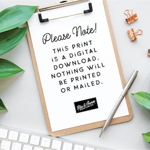 May include: A white clipboard with a black and white text overlay that reads "Please Note! This print is a digital download. Nothing will be printed or mailed."  The clipboard is on a gray surface with a keyboard and green leaves in the background.  The text "Lila & James Printables" is in a black rectangle at the bottom of the clipboard.