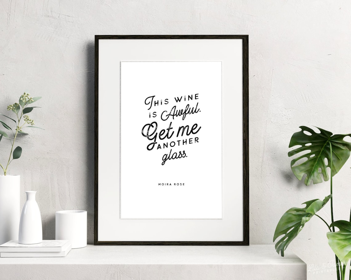 Moira Rose Wine Quote Digital Download Schitt's Creek Etsy
