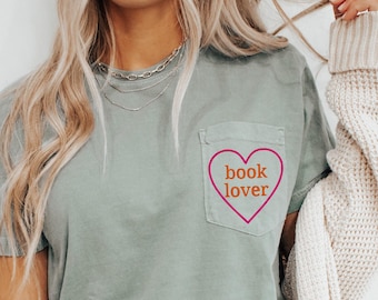 Book Lover Pocket Shirt, Embroidered Book Lover Shirt, Comfort Colors, Bookish, Reading Shirt, Book Lover Gift