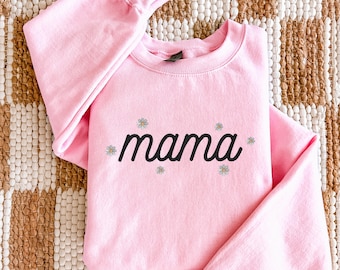 Mama Daisy Embroidered Sweatshirt, Cute Mama Crewneck, New Mom Gift