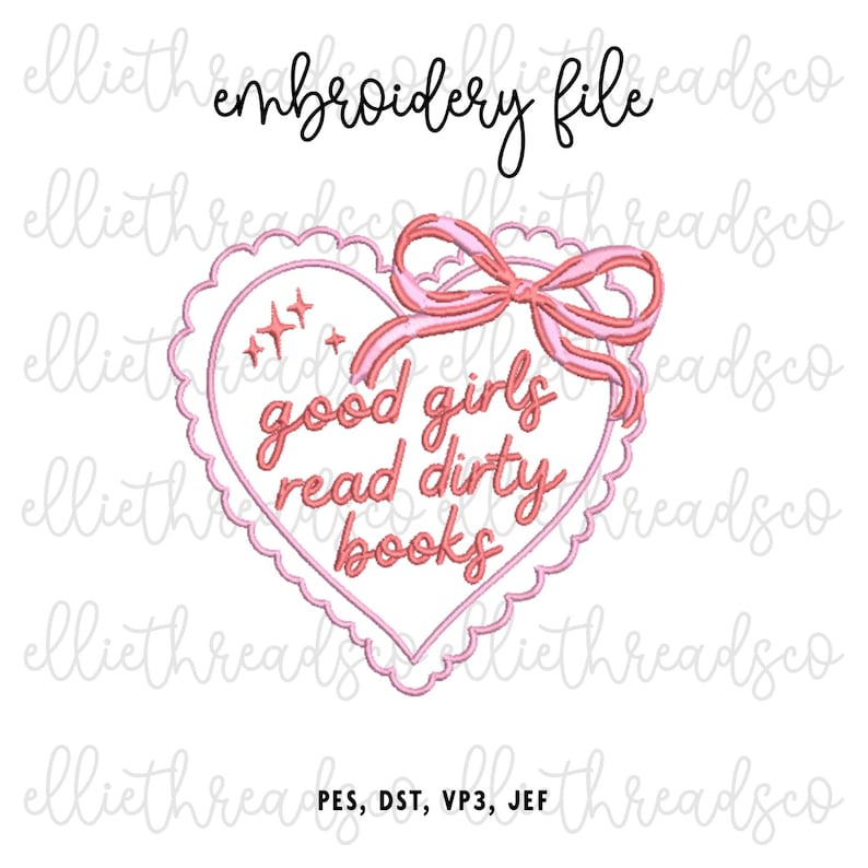 Good Girls Read Dirty Books Embroidery Design, Book Lover Embroidery Design, Digital Download image 1