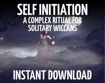 Wicca Self Initiation, Solitary Self Dedication Ritual, Book of Shadows, Witchcraft, Spell Pages