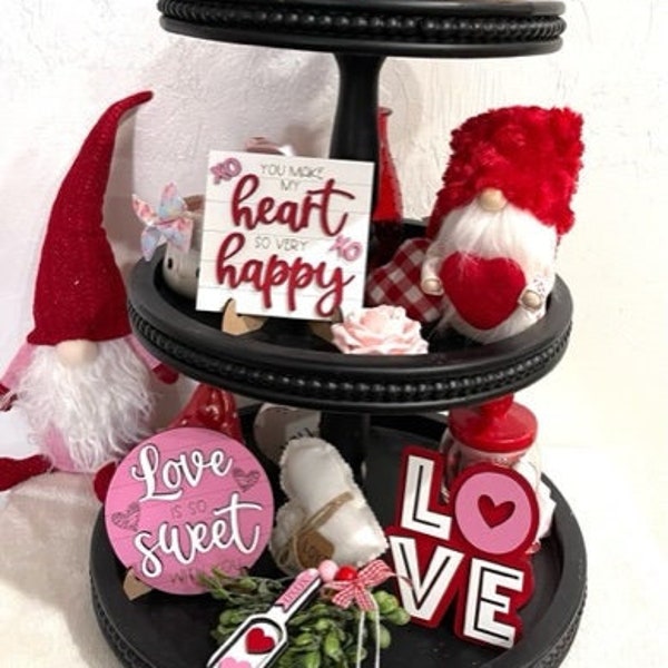 You make my heart so very happy tier tray - Valentines Day 3D mini signs - LOVE - Love is Sweet - tier tray decor