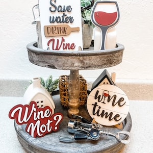 Wine Mini signs - Wine Glass -Wine Not - Wine Time - Save Water Drink Wine - Wine Decor - Home Decor - Tier Tray Decor - Bar decor