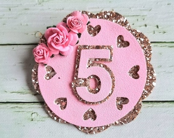 Birthday badge, pink birthday badge, cake smash prop, girls birthday badge, 5th birthday badge, glitter badge