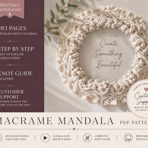 Peut inclure: Un modèle PDF numérique pour un mandala en macramé présentant un motif noué circulaire blanc cassé. Le document comprend 283 pages avec des tutoriels photo étape par étape, un guide des nœuds et un support client. Texte : Create Something Beautiful.