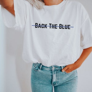 Back the Blue Shirt, Cop Wife Shirt, Police Wife Shirt, Thin Blue Line T-Shirt, Proud Police Wife Shirt, Leow Tee, First Responder Shirt