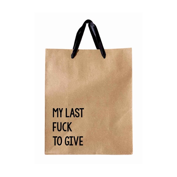 My Last Fuck To Give Gift Bag, Funny Gift Wrapping, Sarcastic Gift Bag, Humor Gift Bag, White Elephant Gift Bags, Gag gift