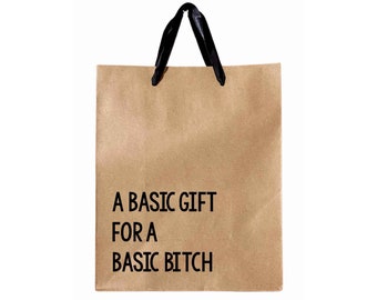 A Basic Gift For A Basic Bitch Gift Bag, Funny Gift Wrapping, Sarcastic Gift Bag, Humor Gift Bag, White Elephant Gift Bags, Gag gift