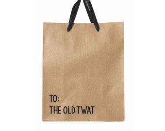 Old Twat Birthday Gift Bag, Funny Gift Bags, Sarcastic Gift Bag, Humor Gift Bag, White Elephant Gift Bags, Gag gift, Humor birthday bag