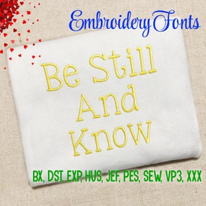 Ausverkauf!  Seien Sie still und wissen Schriftart Stickerei Schriften 5 Größe Instant Download 9 Formate Stickerei Alphabete Maschine Stickerei Design PES BX Schriften