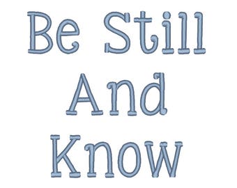 SALE! Be Still And Know font Embroidery Fonts 5 size Instant Download 8 Formats Embroidery Pattern Machine Embroidery design PES