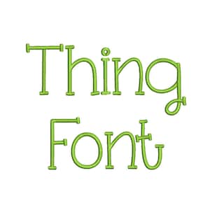 SALE!  Thing font Embroidery Fonts 3 size Instant Download 8 Formats Embroidery Pattern Machine Embroidery design PES