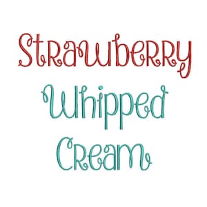 Fresa Whipped crema fuente bordado fuentes 3 tamaño Instant Download 8 Formatos bordado patrón de bordado diseño PES