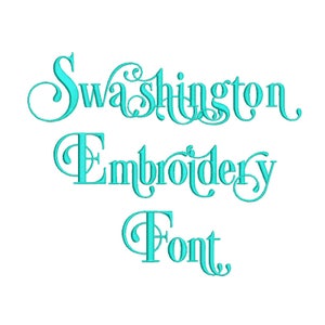 SALE!  Swashington Embroidery Font 7 size Instant Download 8 Formats Embroidery Pattern Machine Embroidery design PES
