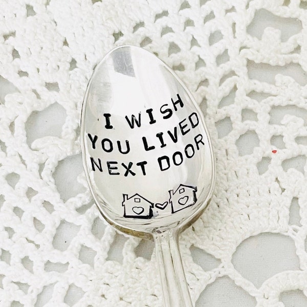 I Wish You Lived Next Door Spoon, Best Friend Gift, Grandchild Gift, Gift For Her, Gift For Him