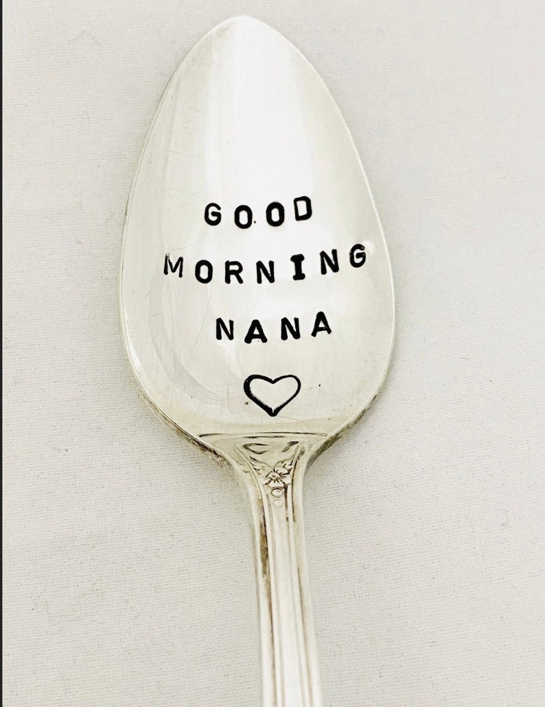 Good Morning Nana, Gift for Nana, Nanas Coffee Spoon, Nanas Tea Spoon image 3
