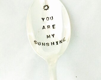 You Are My Sunshine, Sunshine Löffel, gestempelter Vintage Löffel