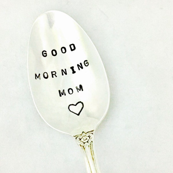 Good Morning Mom, Gift For Mom, Moms Coffee Spoon, Moms Tea Spoon, Hand Stamped Spoon