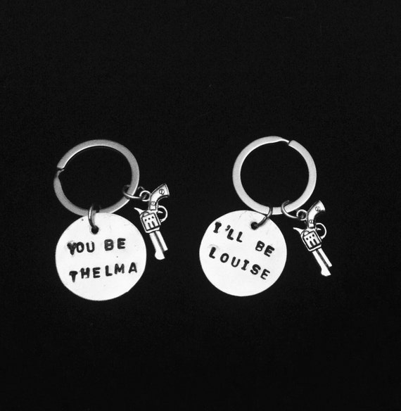 Thelma and Louise keychains, You Be Thelma I'll Be Louise, Best Friends  Keychains, Sisters Keychains, Mother Daughter Keychains