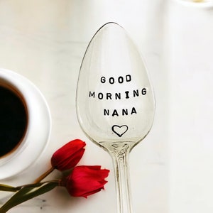 Good Morning Nana, Gift for Nana, Nanas Coffee Spoon, Nanas Tea Spoon image 2