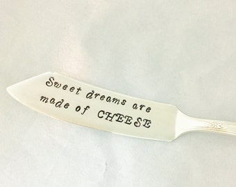 Sweet Dreams Are Made Of Cheese, Hostess Gift, Cheese Lover Gift, Humorous Knife, Cheese Knife