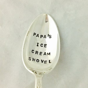 Papa's,Dad's  Etc.  Personalized Ice Cream Shovel Spoon  Hand Stamped Vintage Silverware Spoon