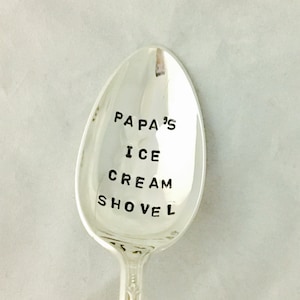 Papa's,Dad's  Etc.  Personalized Ice Cream Shovel Spoon  Hand Stamped Vintage Silverware Spoon