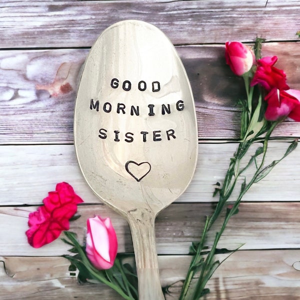 Good Morning Sister, Gift for Sister, Sisters Coffee Spoon, Sisters Tea Spoon, Birthday Gift