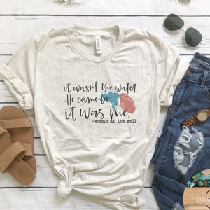 Woman at the Well Shirt