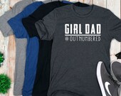 Girl Dad Outnumbered Shirt