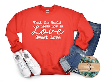Love Sweet Love Sweatshirt: Valentine's Day Unisex Shirt