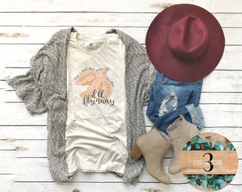 I'll Fly Away Shirt