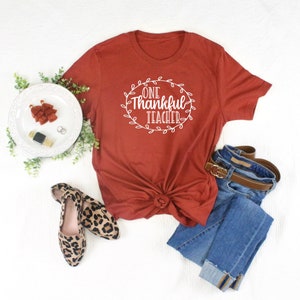 Teacher Thanksgiving Shirt One Thankful Teacher