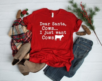 Dear Santa I Just Want Cows Christmas Shirt