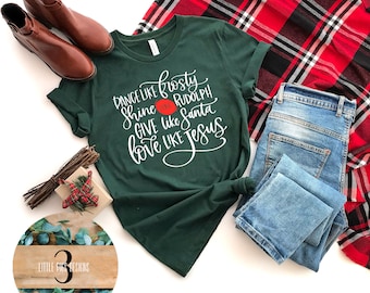 Christian Christmas Shirt Shine like Rudolph Love Like Jesus