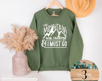 The Mountains are Calling and I Must Go Shirt