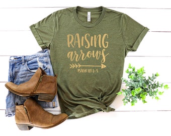 Raising Arrows Christian Mom Shirt