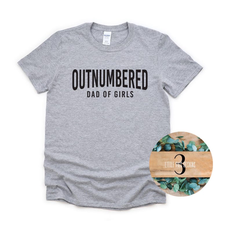 Outnumbered Shirt Dad of Girls - Etsy